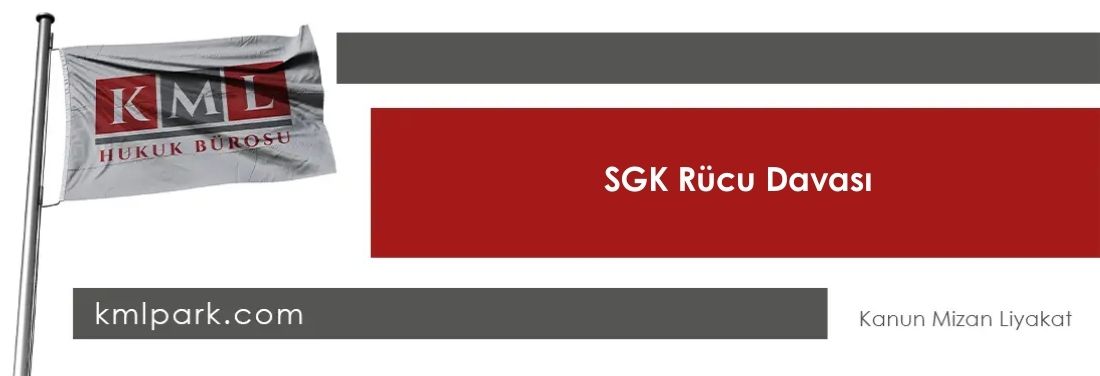 SGK Rücu Davası